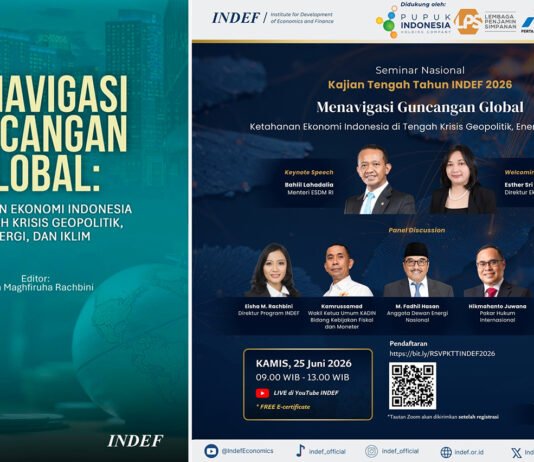 INDEF Beberkan Alarm Ekonomi 2026, Gejolak Global Dinilai Mulai Menekan Ketahanan Nasional Seminar Nasional Kajian Tengah Tahun 2026 bertema "Menavigasi Guncangan Global" yang digelar INDEF. (Dok. INDEF)